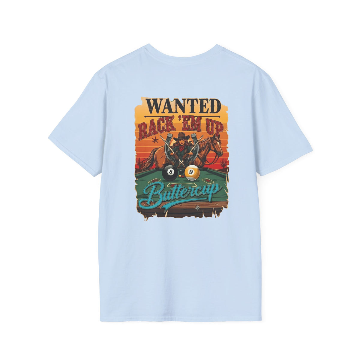 Rack 'Em Up Buttercup Cowboy Billiards T-Shirt | Funny Western Pool Player Graphic Tee | Front & Back Print