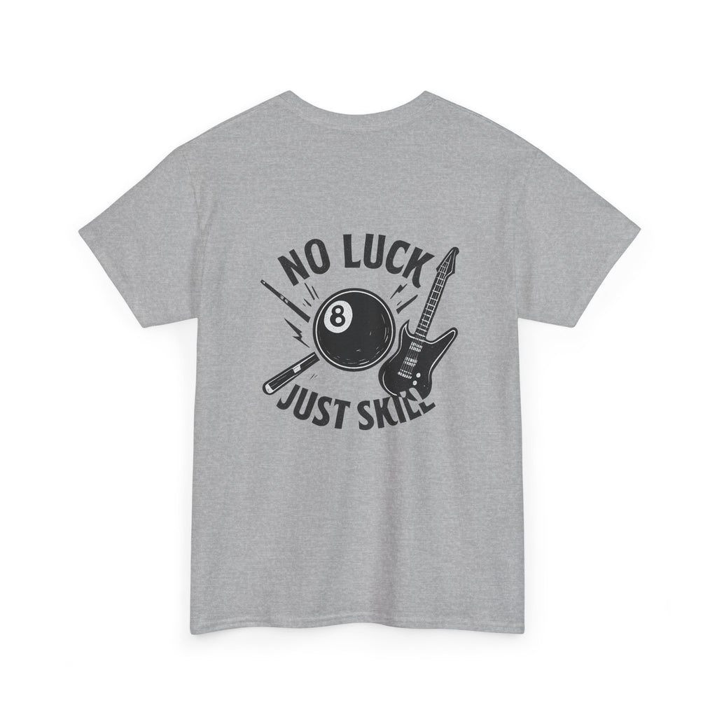 No Luck Just Skill Billiards Tee