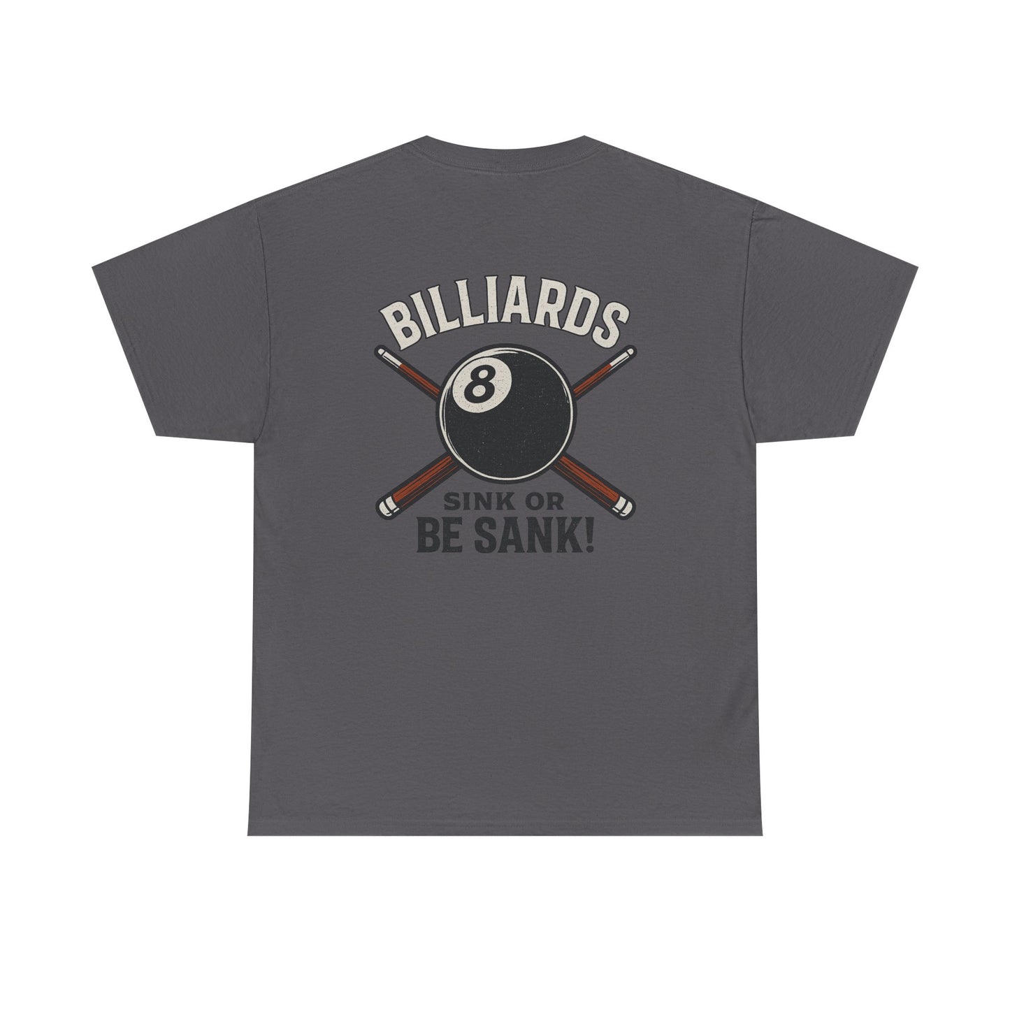 Sink or Be Sank Billiards Gildan Tee