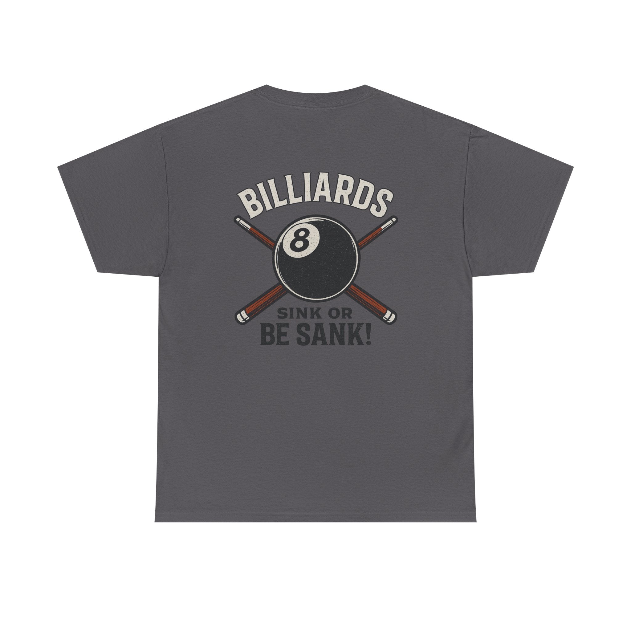 Sink or Be Sank Billiards Gildan Tee