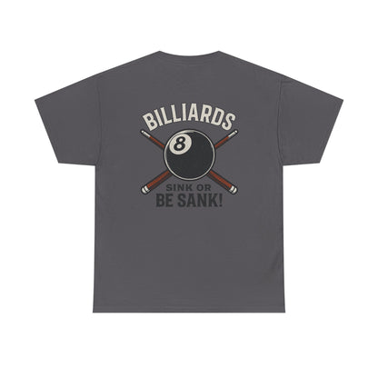 Sink or Be Sank Billiards Gildan Tee