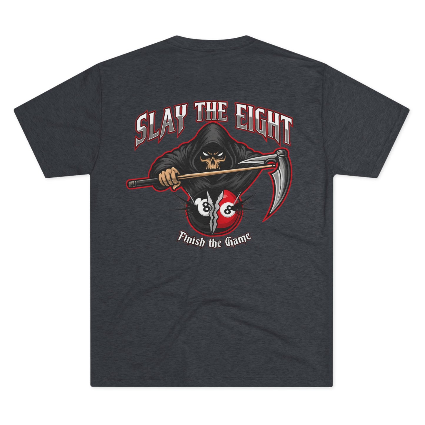 Slay the Eight Finish The Game Next Level Tri-Blend Tee
