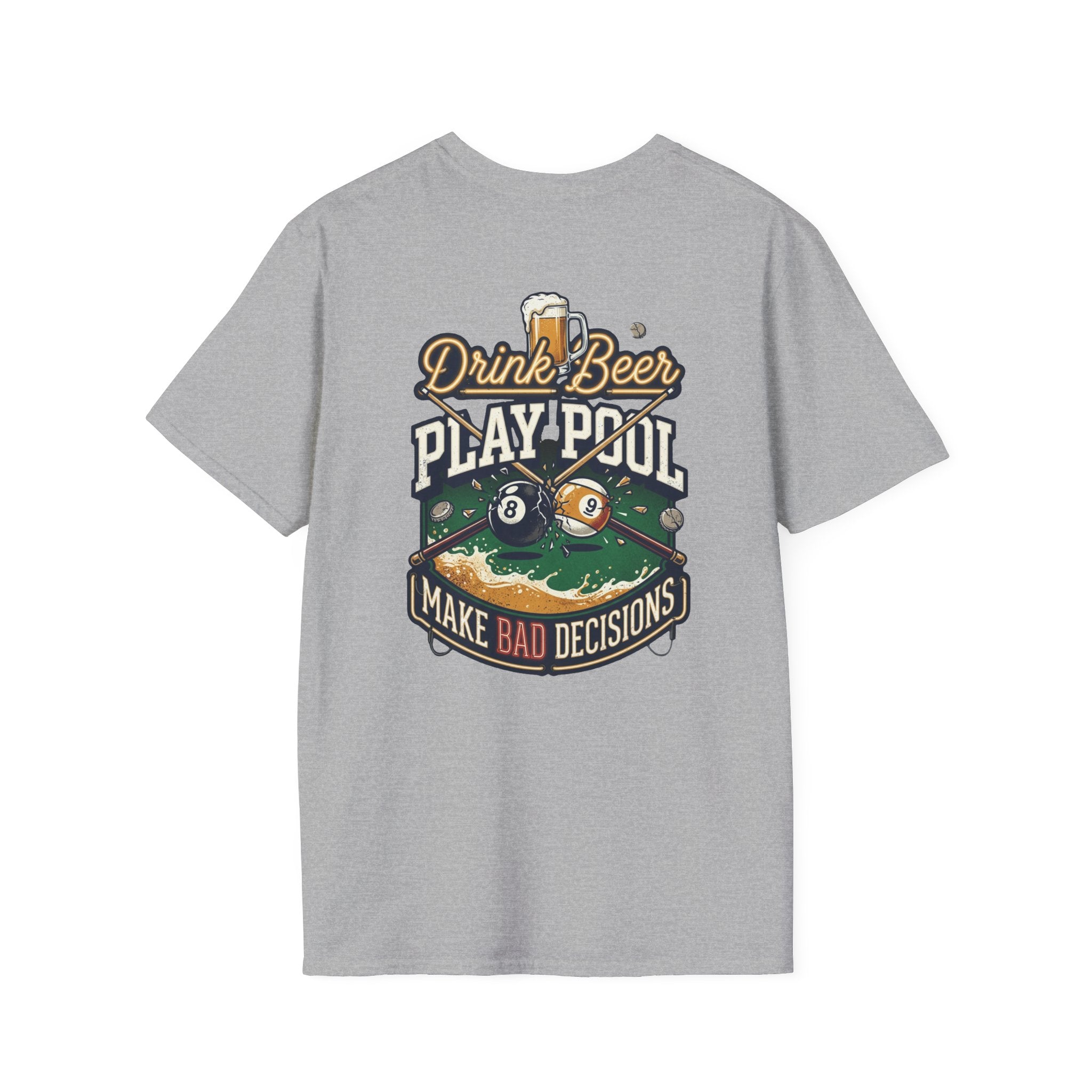 Drink Beer Play Pool Make Bad Decisions Funny Billiards T-Shirt | Vintage Beer & 8 Ball Graphic Tee | Front & Back Print
