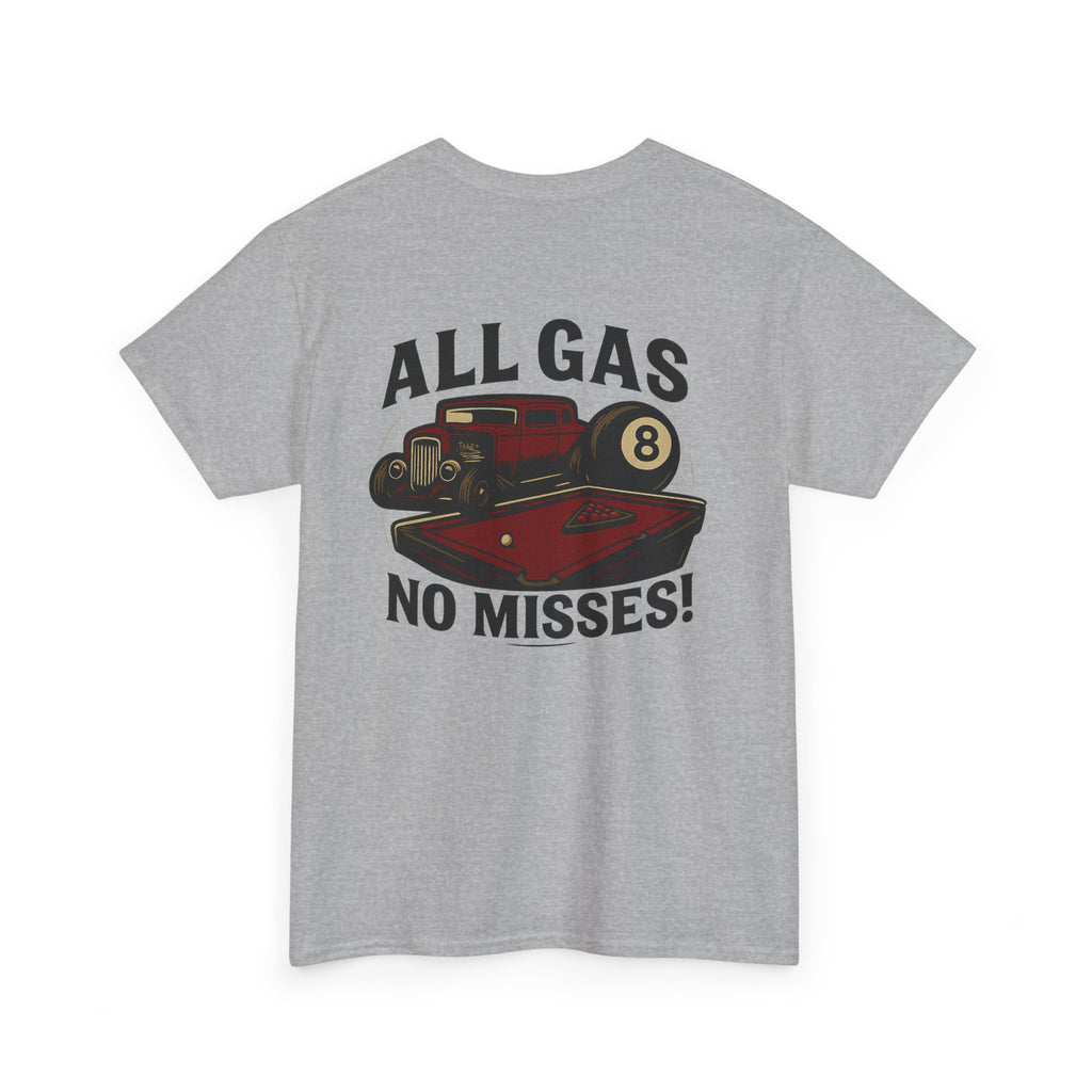 All Gas No Misses Gildan Tee