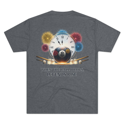 When the Ball Drops, Legends Rise Next Level Billiards Tee