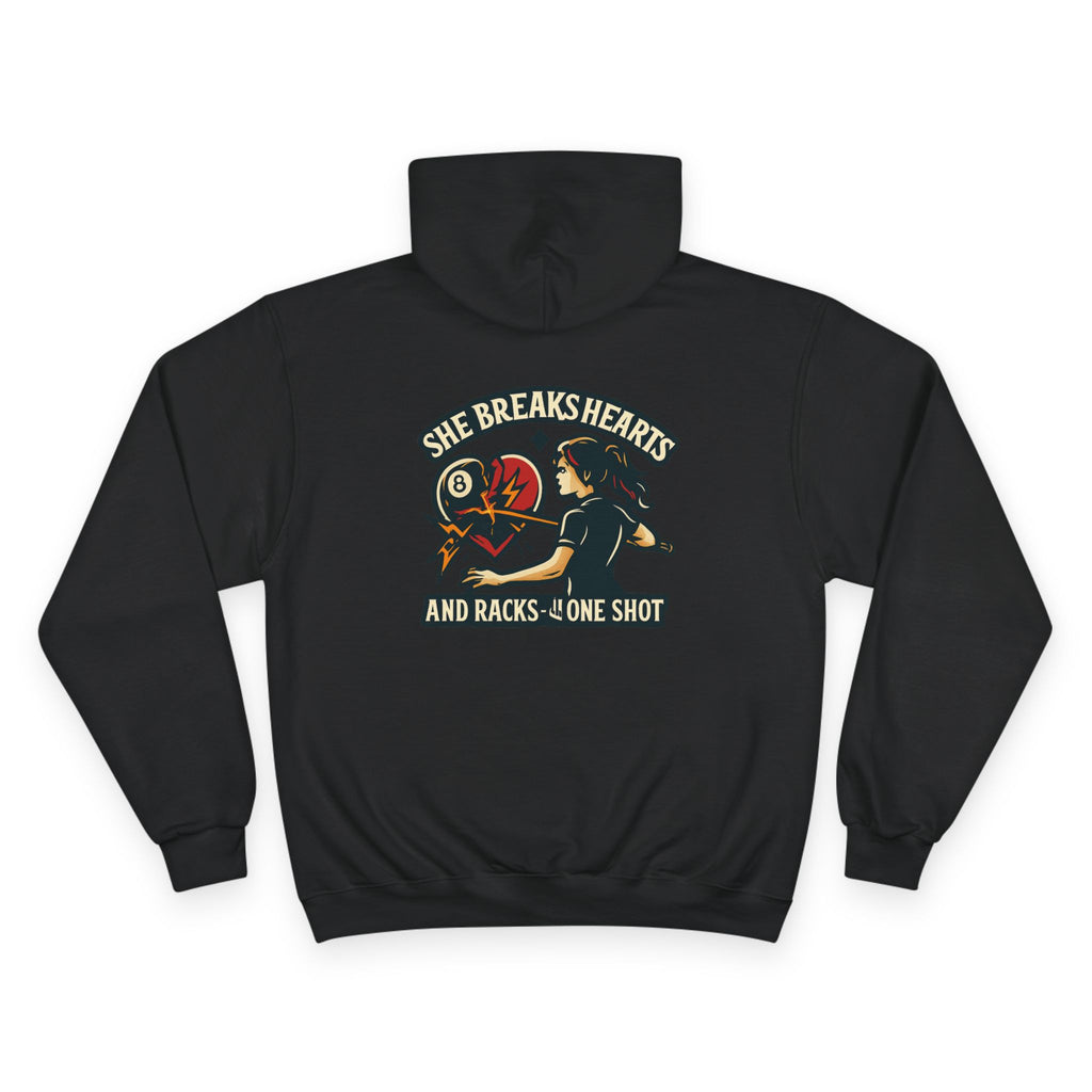 She Breaks Hearts & Racks In One Shot Hoodie - Champion