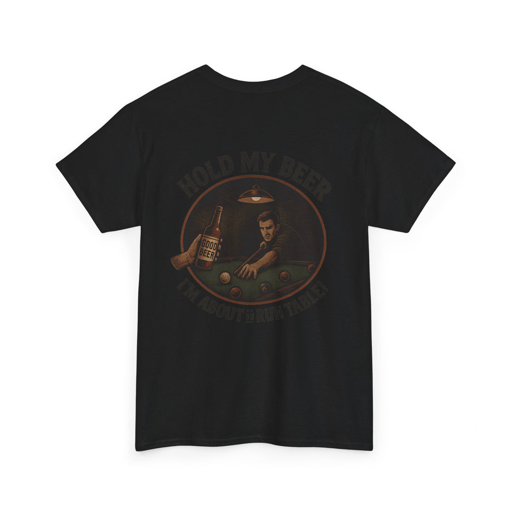 Hold My Beer, I'm About To Run Table Gildan Tee