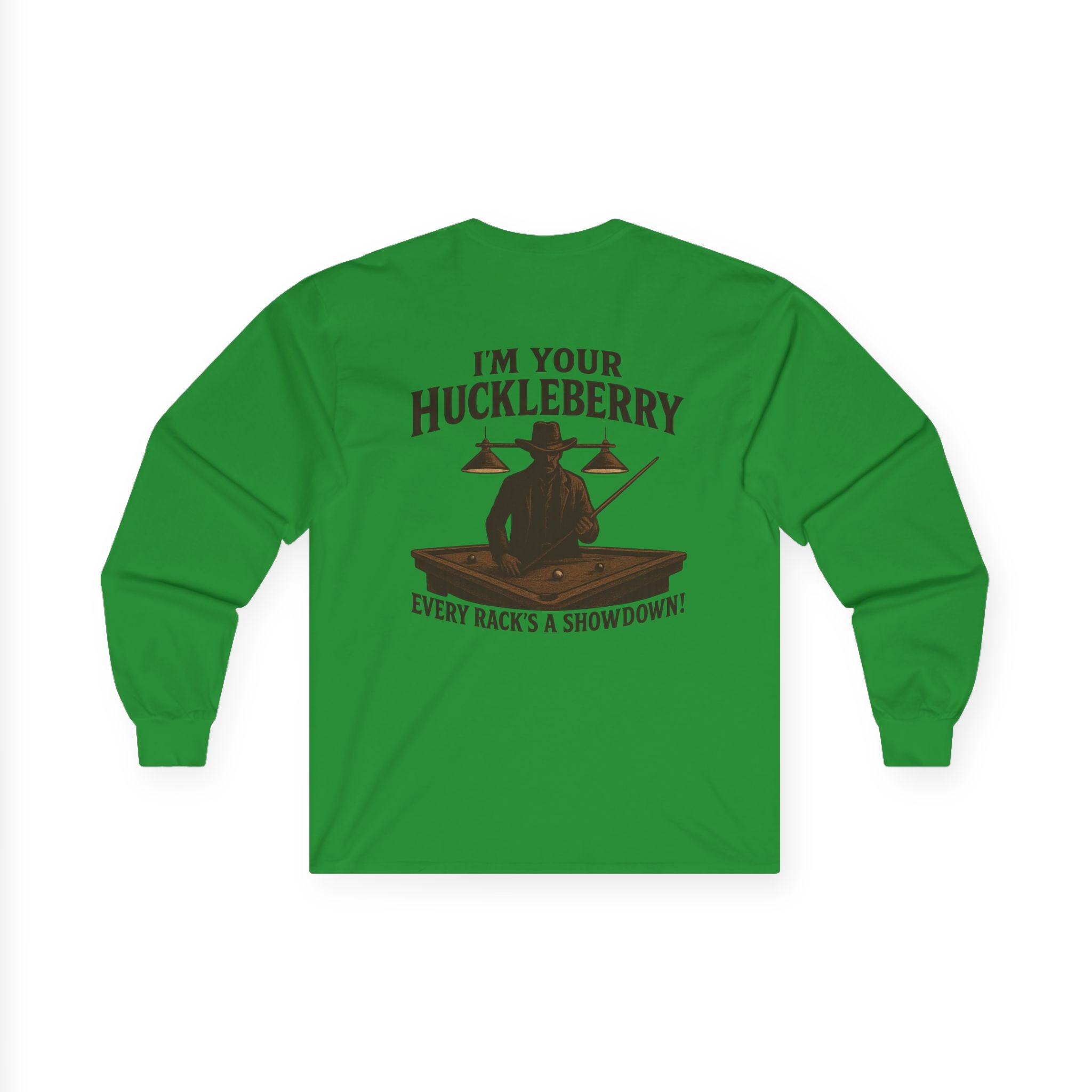 I'm Your Huckleberry Long Sleeve Tee