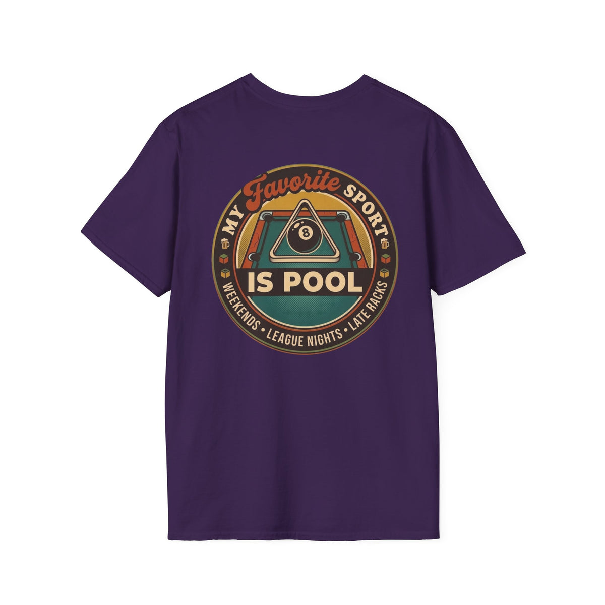 My Favorite Sport Is Pool Billiards T-Shirt | Classic Series CCS-CST-014