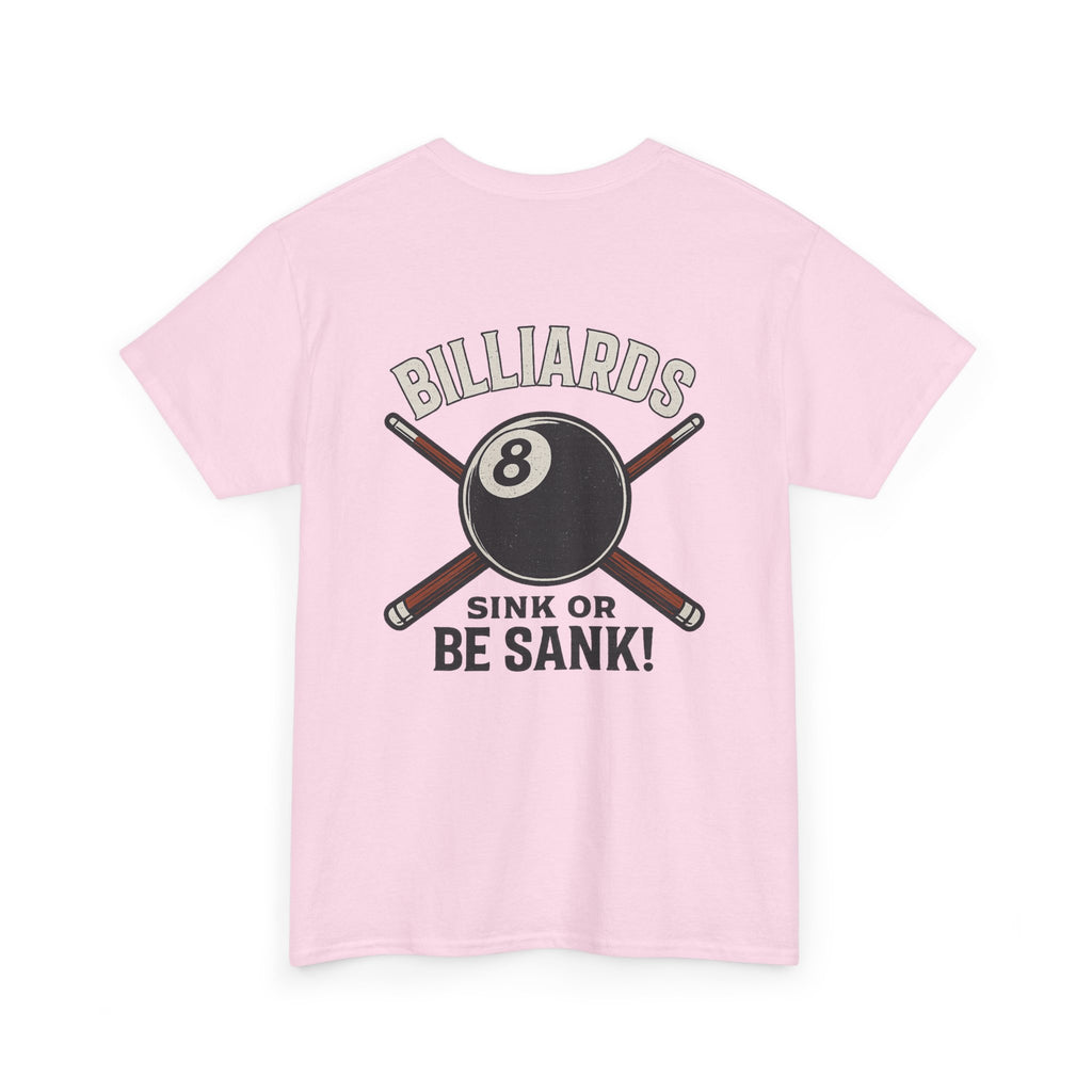 Sink or Be Sank Billiards Gildan Tee