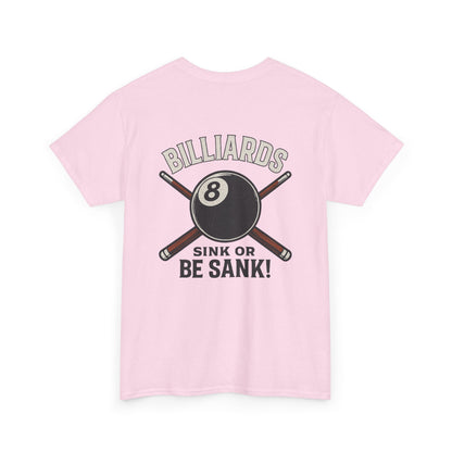 Sink or Be Sank Billiards Gildan Tee