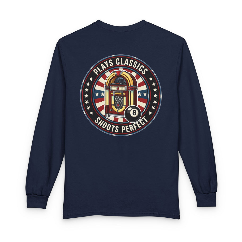 Plays Classics, Shoots Perfect Billiards Gildan Long Sleeve Tee