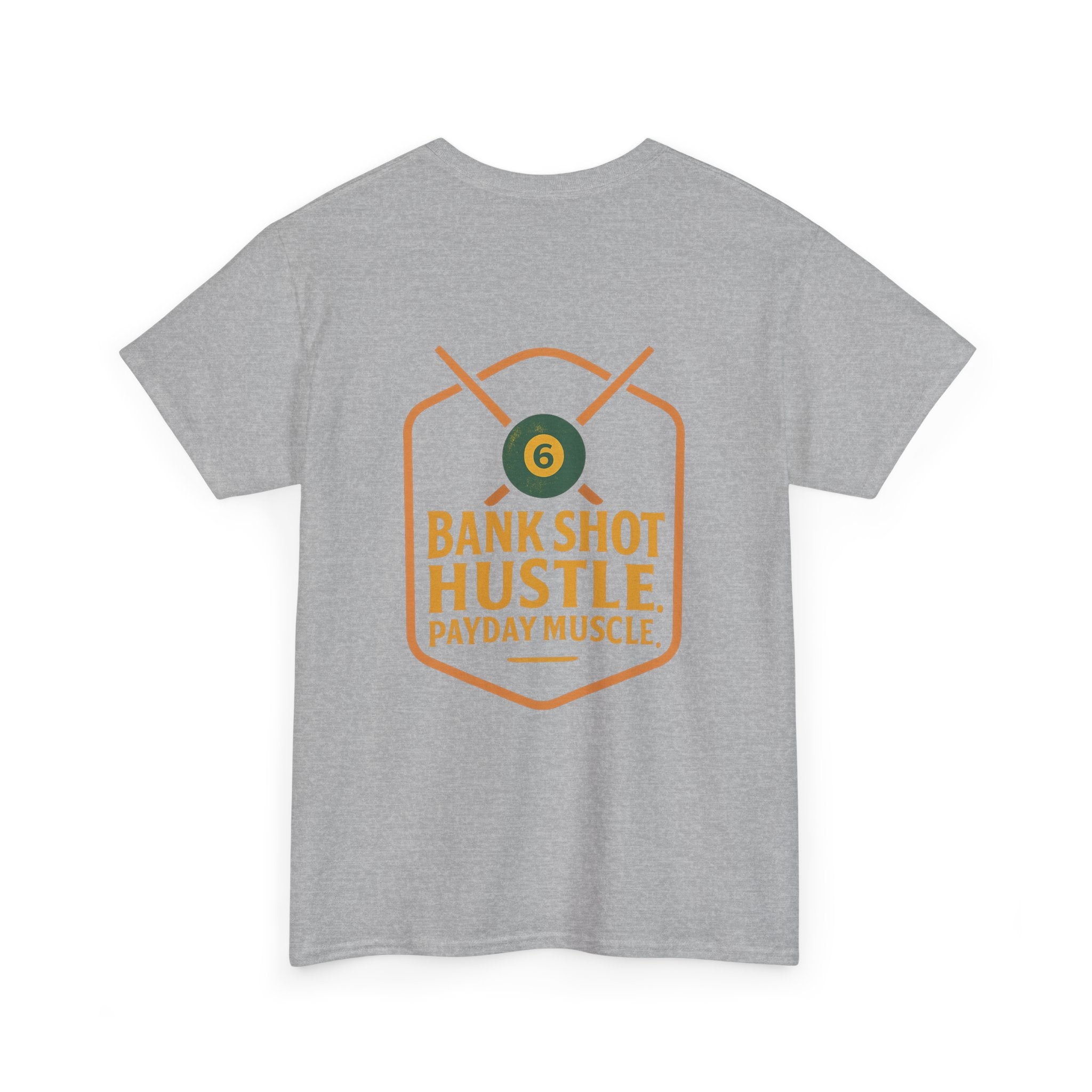 Bank Shot Hustle, Payday Muscle Tee – Where Style Meets Strategy