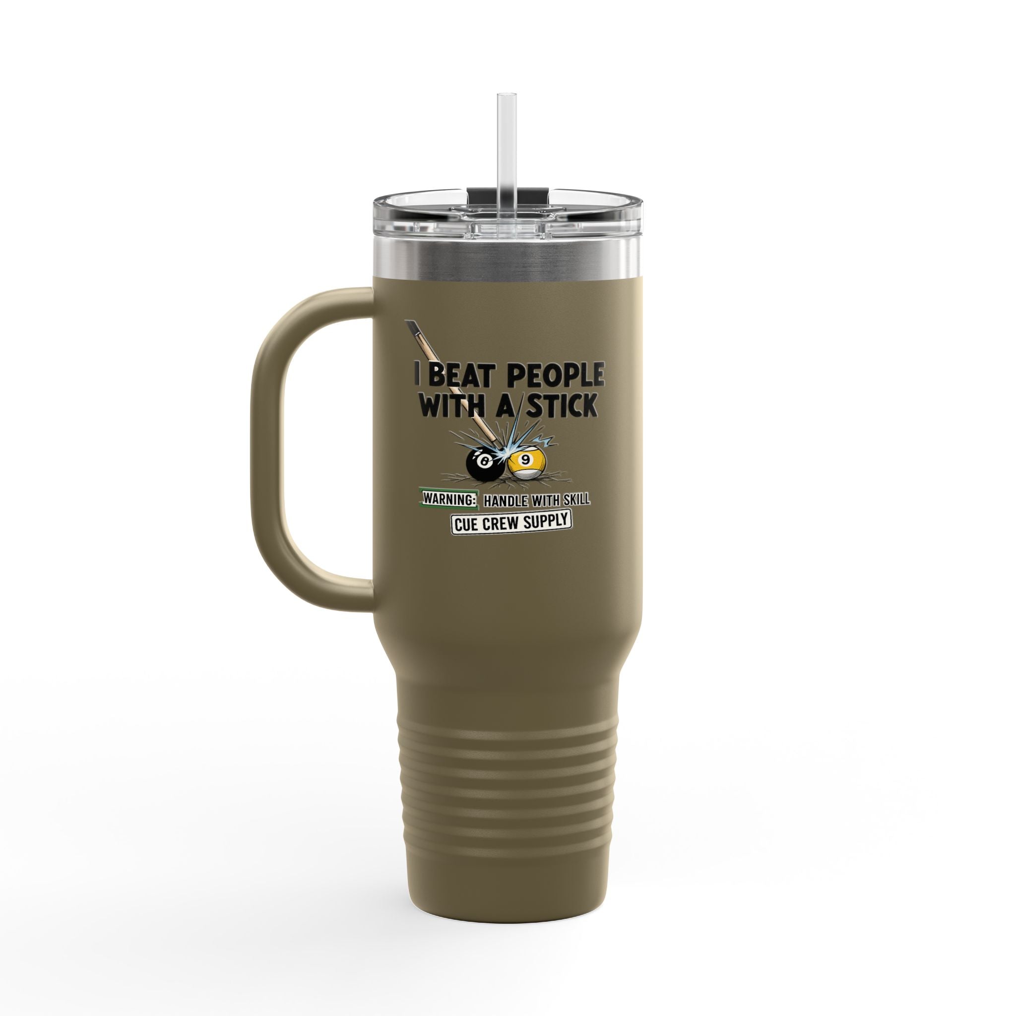 I Beat People With a Stick” Billiards Cue Crew Funny 40 oz. Tumbler
