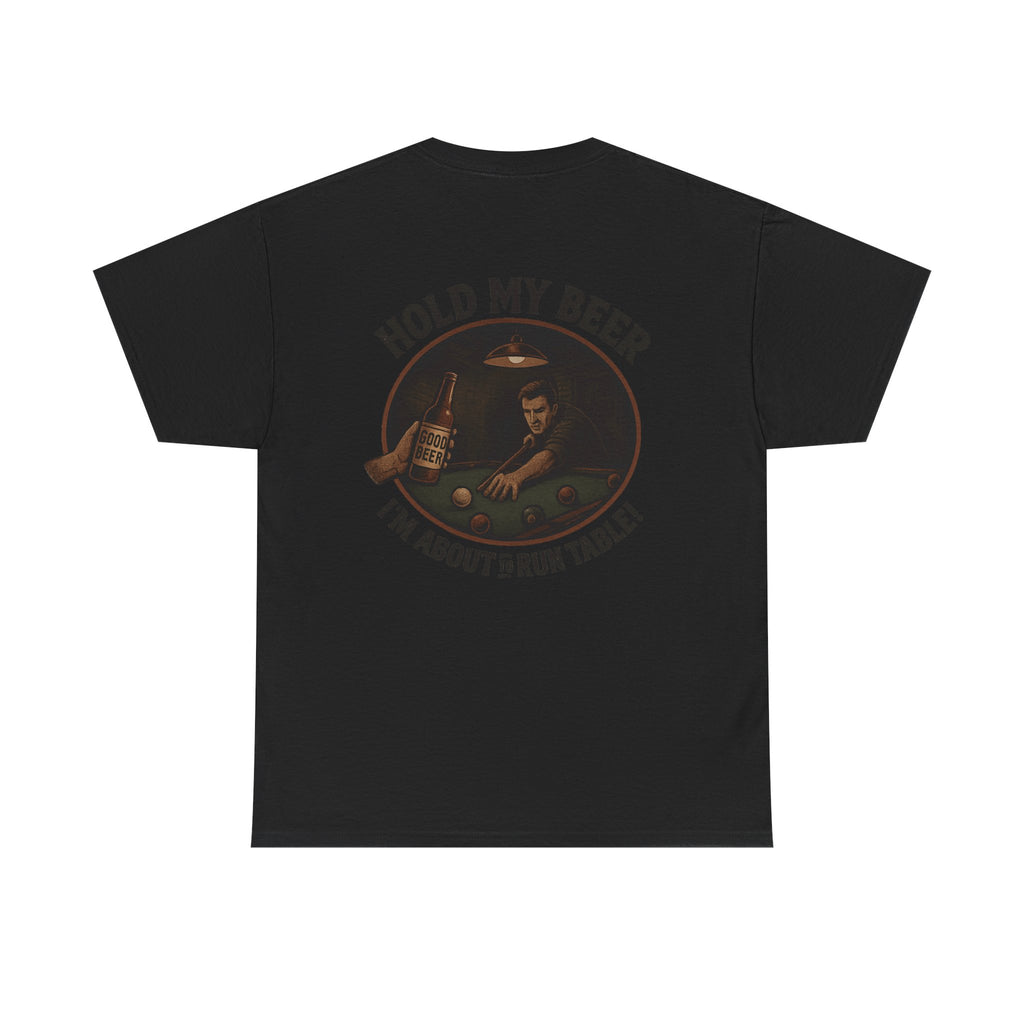 Hold My Beer, I'm About To Run Table Gildan Tee