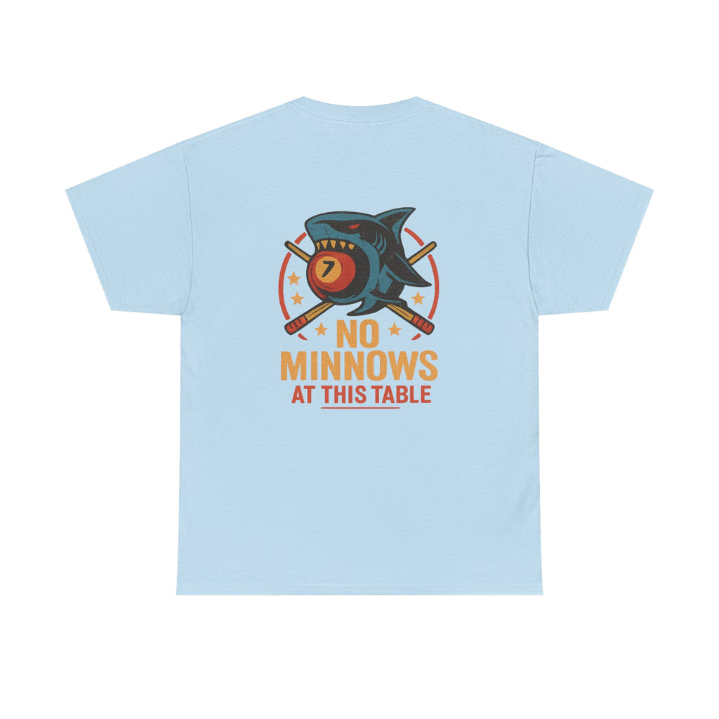 No Minnows At This Table Billiards Tee