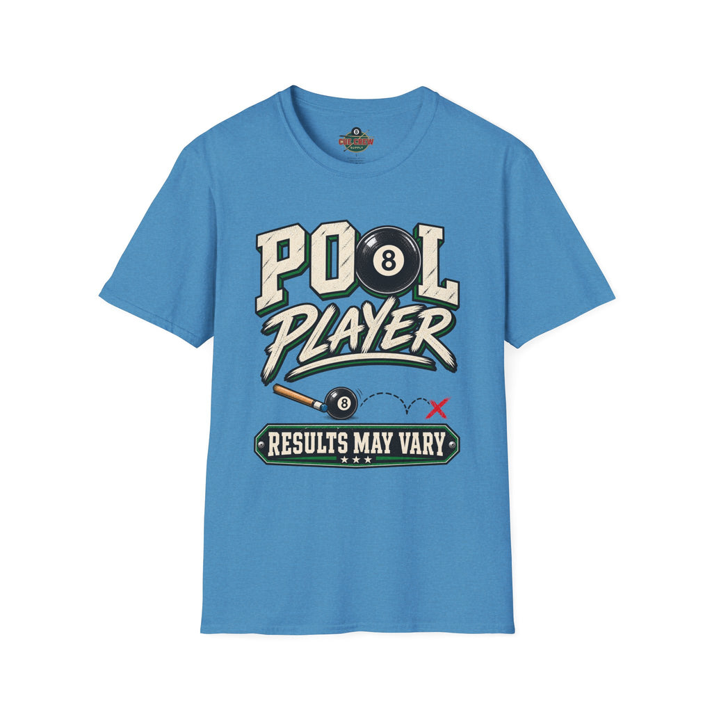 Pool Player Results May Vary – Funny Billiards T-Shirt
