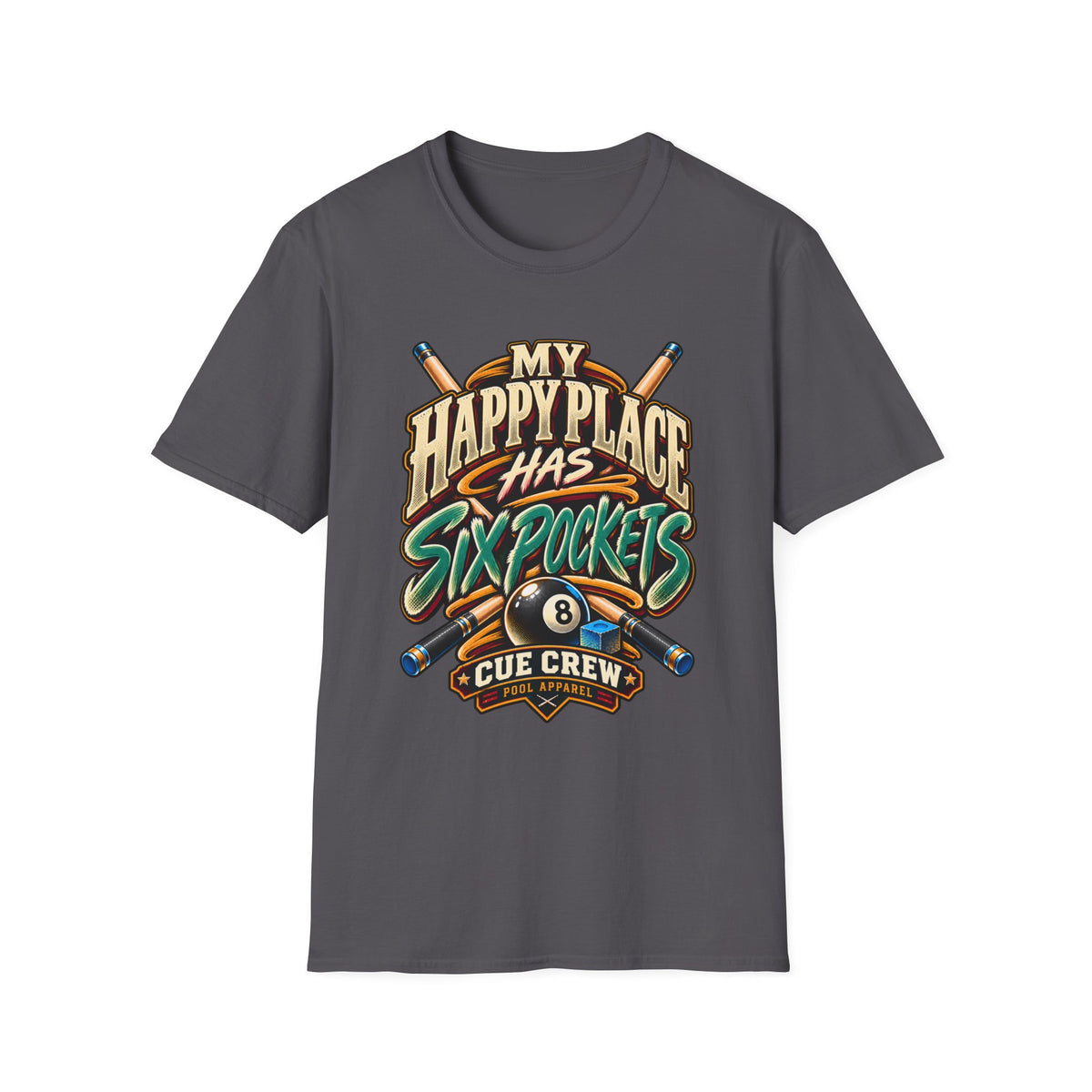 My Happy Place Has Six Pockets Funny Billiards Tee | Essentials Series CCS-EST-007