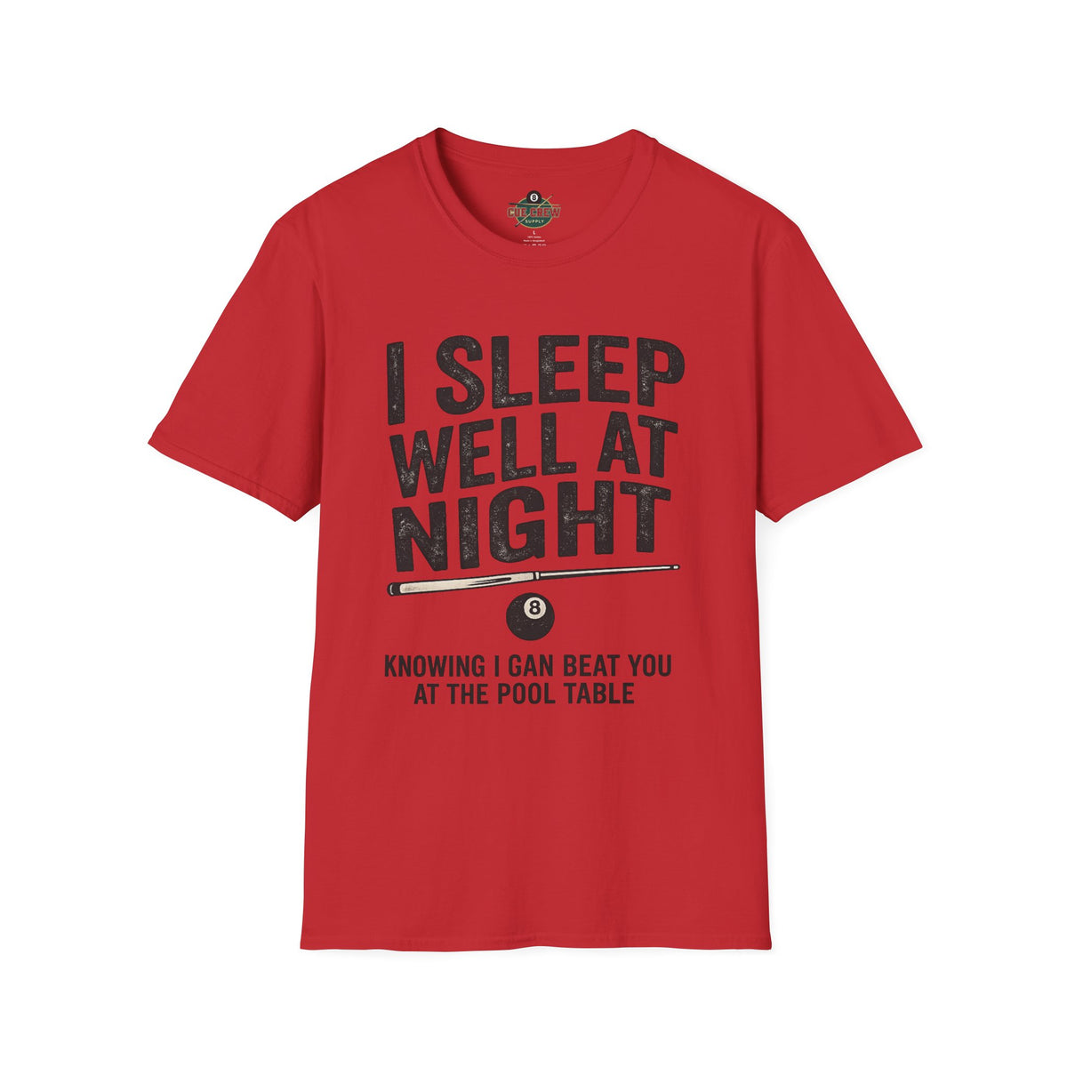 I Sleep Well at Night Funny Billiards T-Shirt – Pool Player 8 Ball Graphic Tee