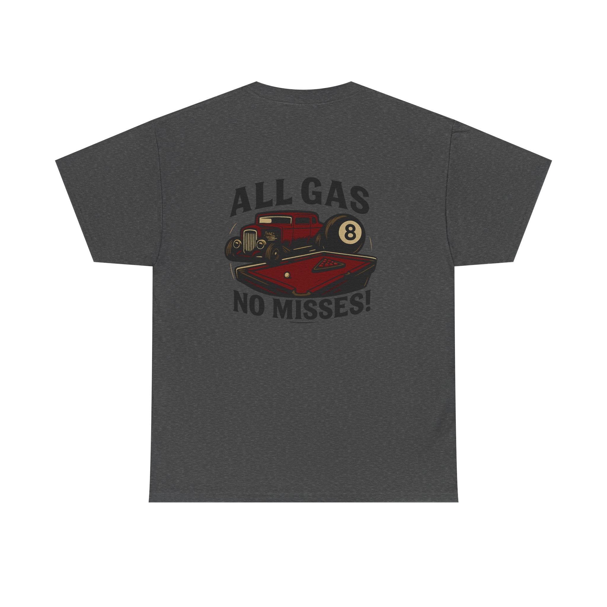 All Gas No Misses Tee