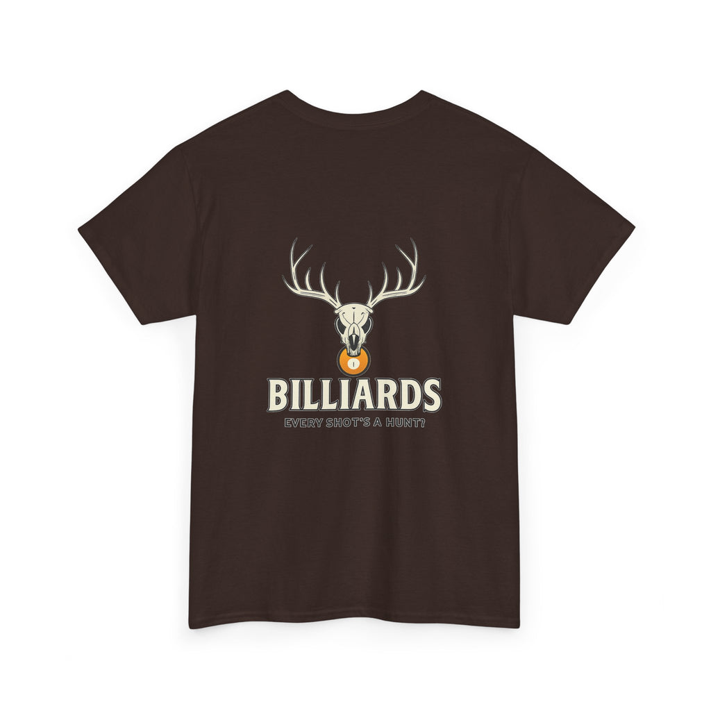 Every Shot’s a Hunt Billiards Tee