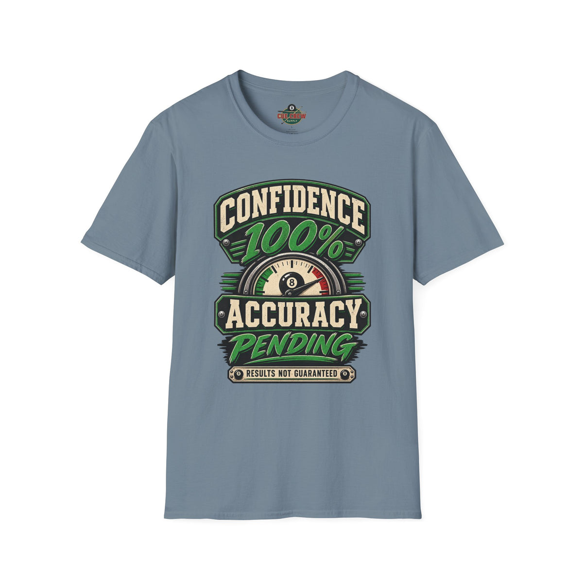 Confidence 100% Accuracy Pending – Funny Billiards T-Shirt – Pool Player Tee