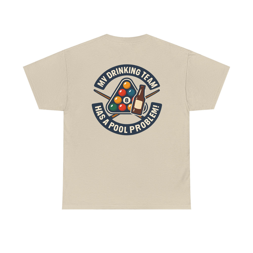 My Drinking Team Has A Pool Problem Billiards V1 Gildan Tee