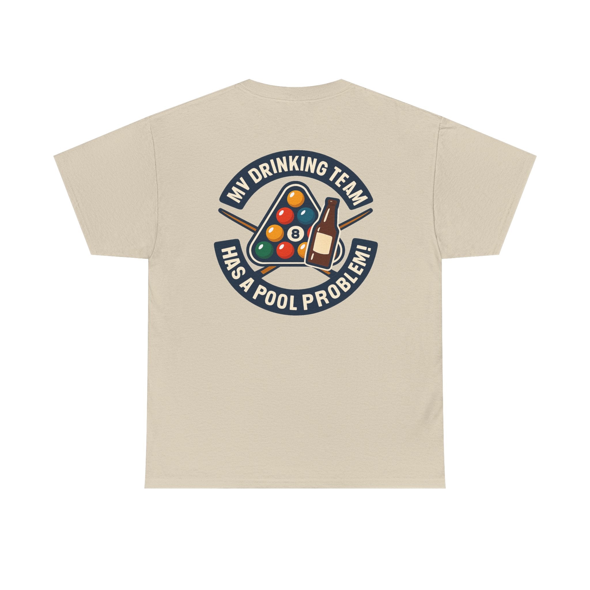 My Drinking Team Has A Pool Problem Billiards V1 Gildan Tee