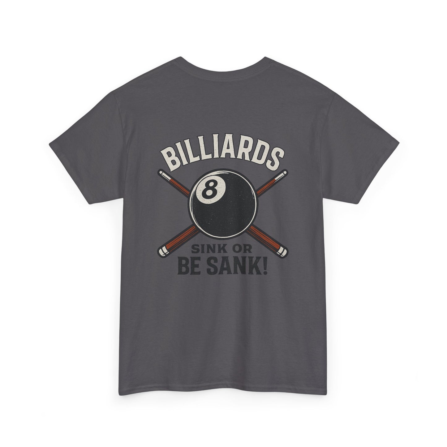 Sink or Be Sank Billiards Gildan Tee