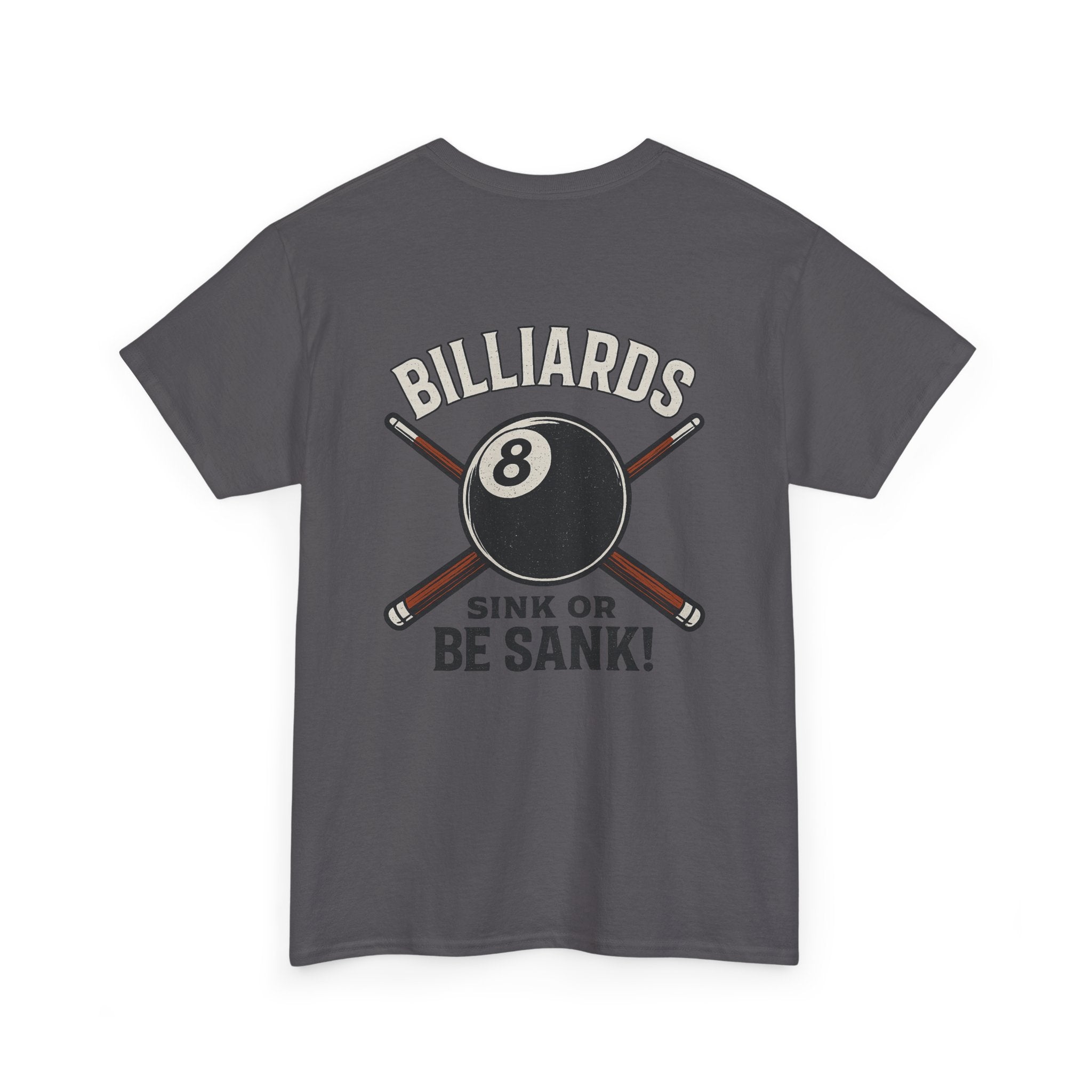 Sink or Be Sank Billiards Gildan Tee