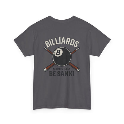 Sink or Be Sank Billiards Gildan Tee