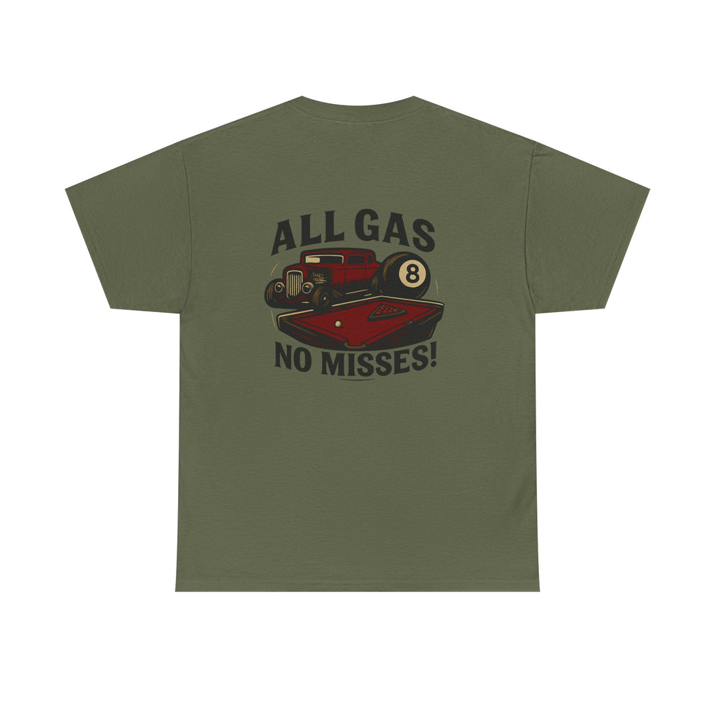 All Gas No Misses Tee