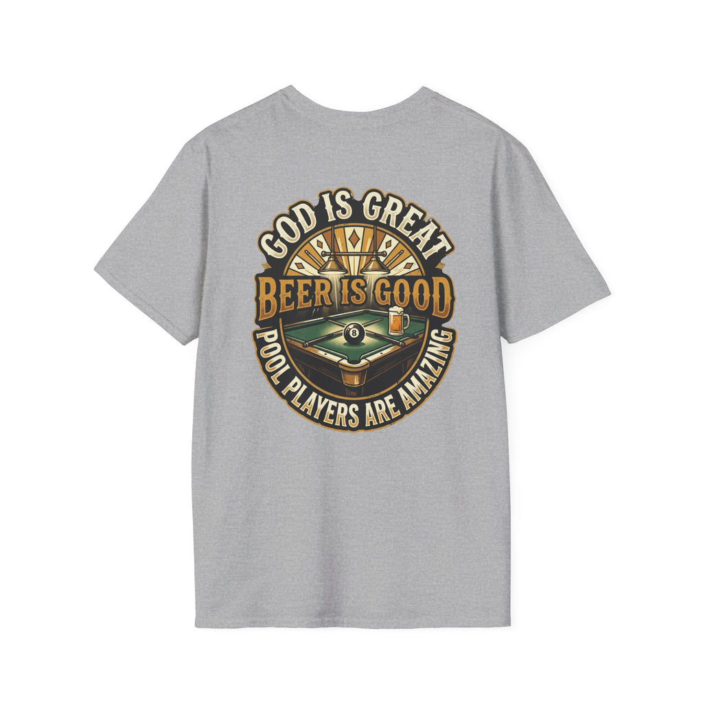 God Is Great Beer Is Good Pool Players Are Amazing Billiards T-Shirt | Funny Pool Player Graphic Tee | Front & Back Print