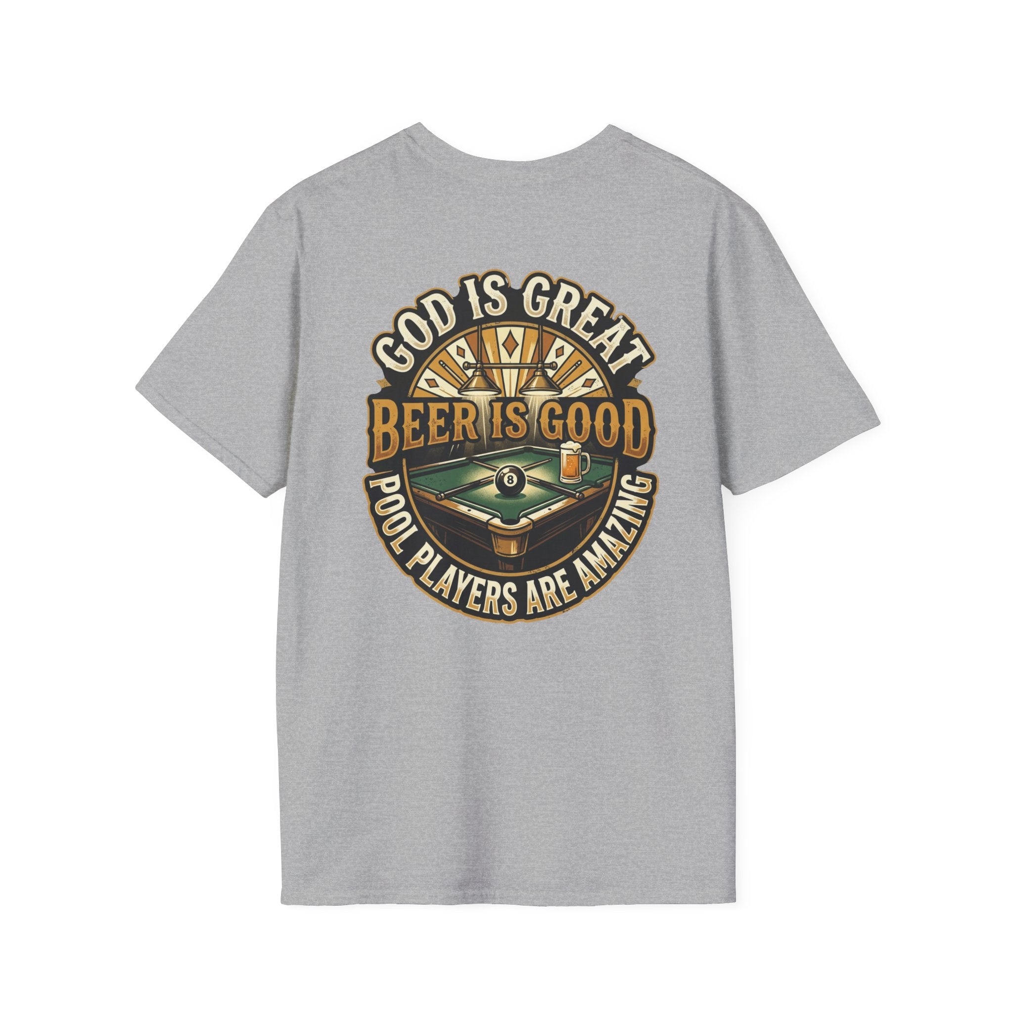 God Is Great Beer Is Good Pool Players Are Amazing Billiards T-Shirt | Funny Pool Player Graphic Tee | Front & Back Print