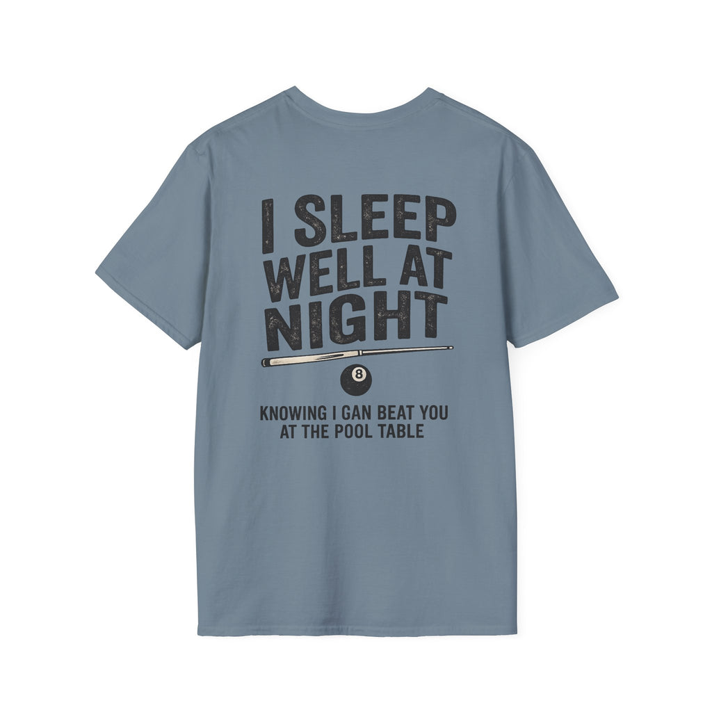 I Sleep Well At Night Funny Pool Player T-Shirt CCS-CST-008