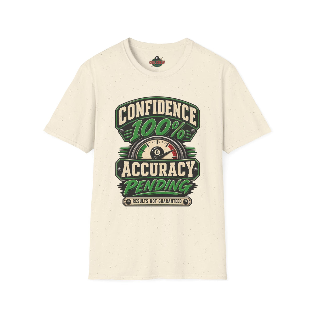 Confidence 100% Accuracy Pending – Funny Billiards T-Shirt – Pool Player Tee