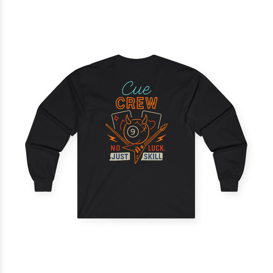 Cue Crew No Luck Just Skill Gildan Long Sleeve Tee