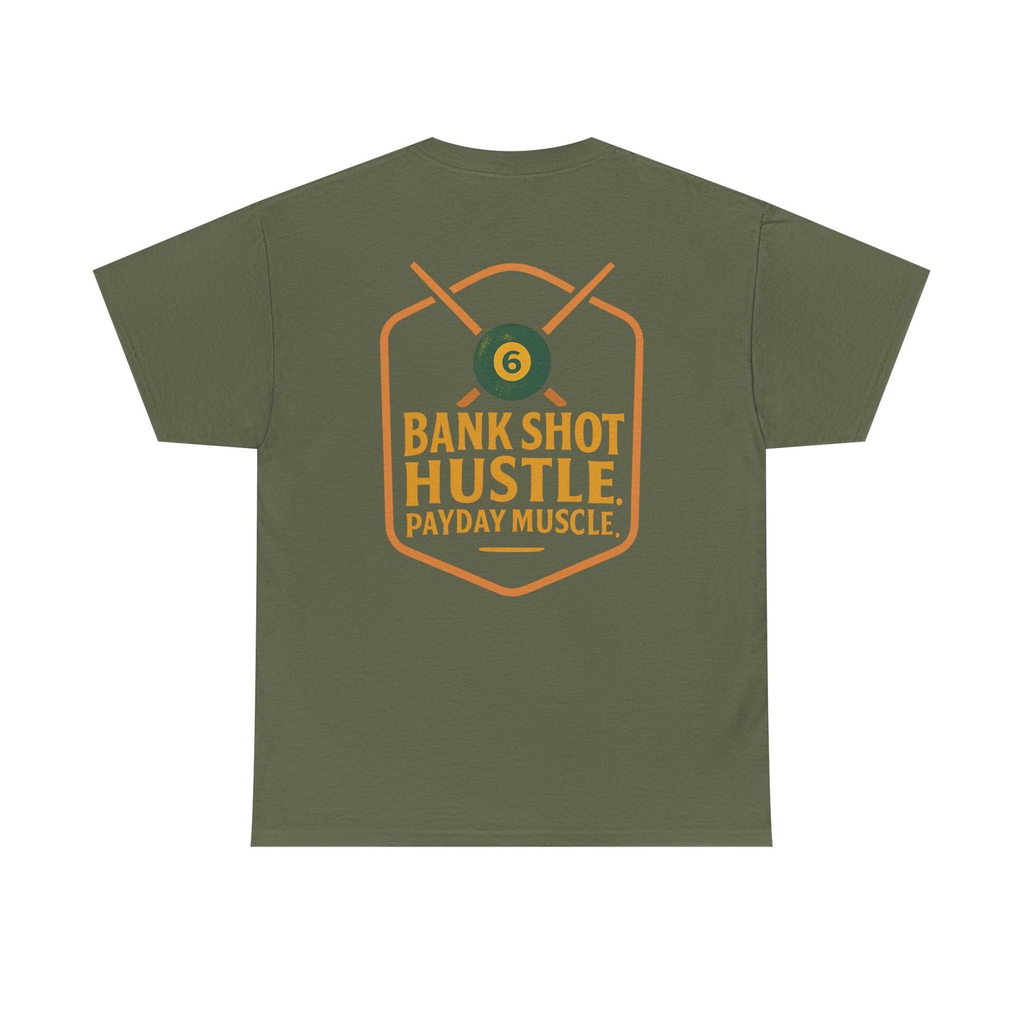Bank Shot Hustle, Payday Muscle Gildan Tee