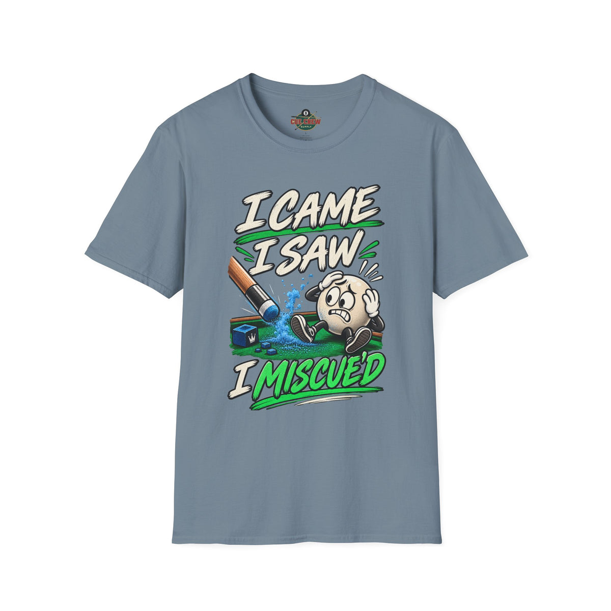 I Came I Saw I Miscue’d – Funny Billiards T-Shirt – Pool Player Tee