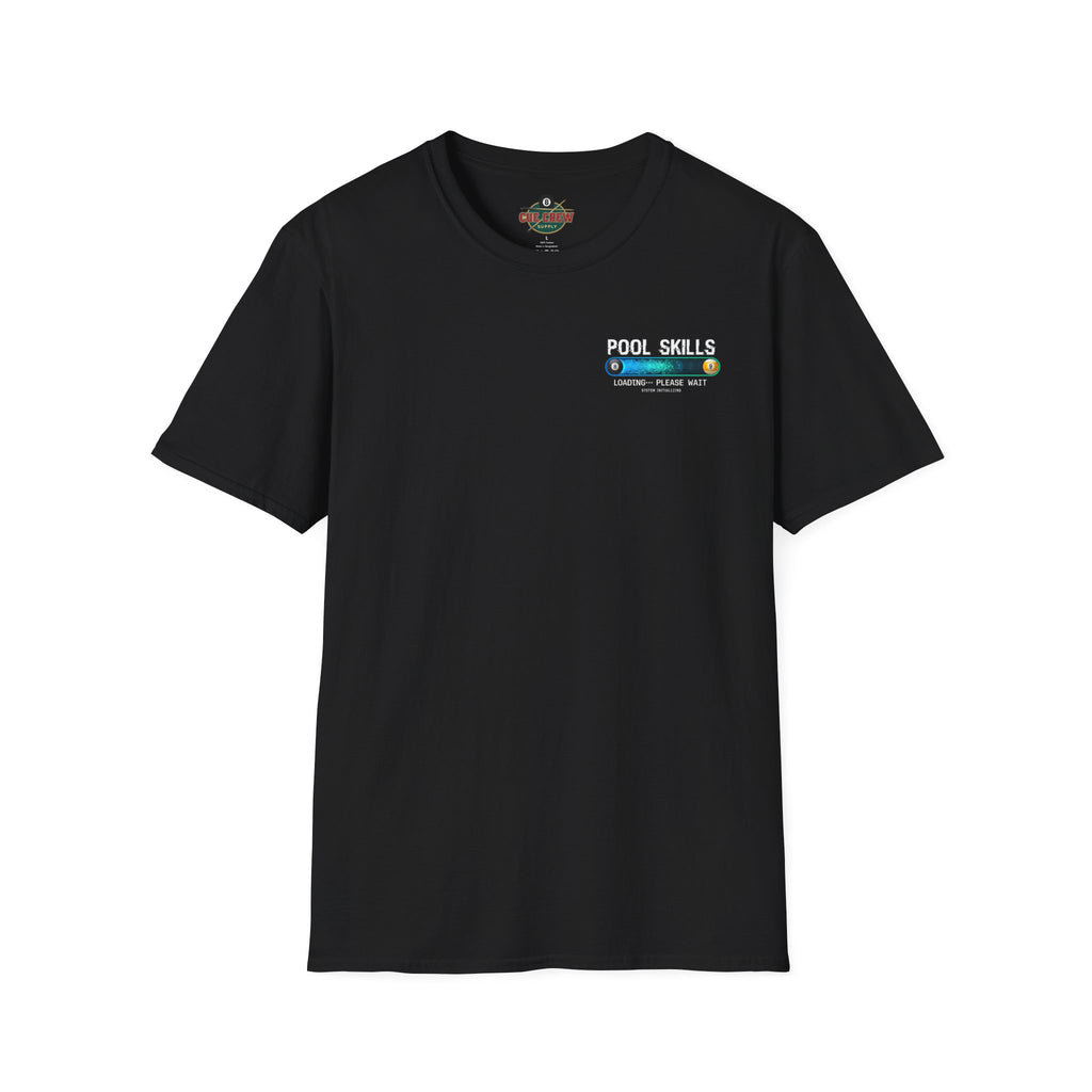 Pool Skills Loading Funny Billiards T-Shirt | Gamer Style Pool Player Graphic Tee | Front & Back Print