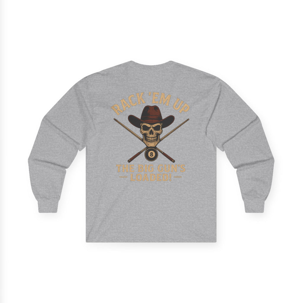 The Big Gun's Loaded Long Sleeve Tee