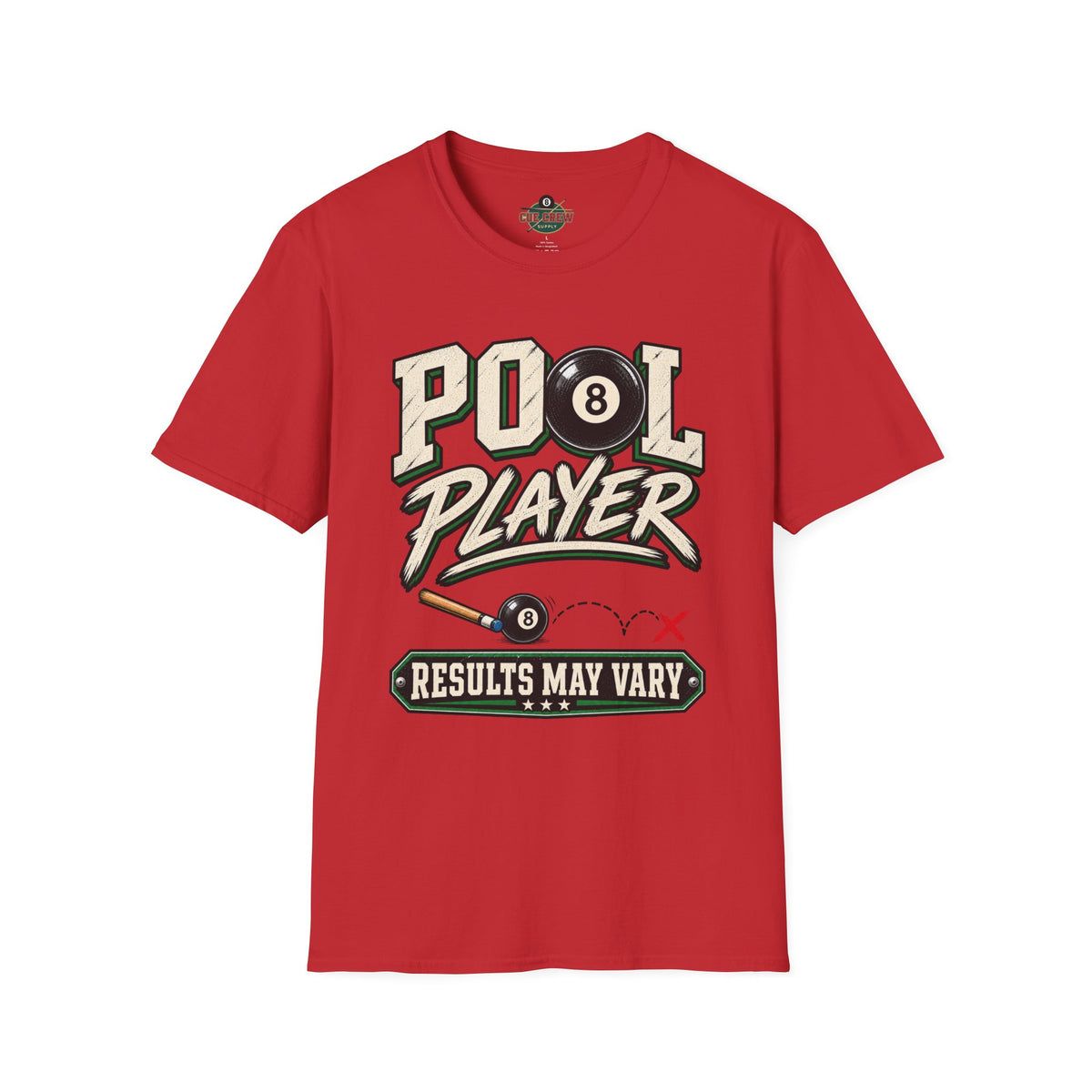 Pool Player Results May Vary – Funny Billiards T-Shirt