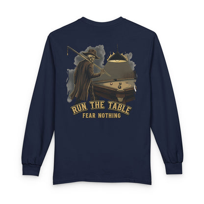 Run the Table, Fear Nothing Billiards Long Sleeve Tee