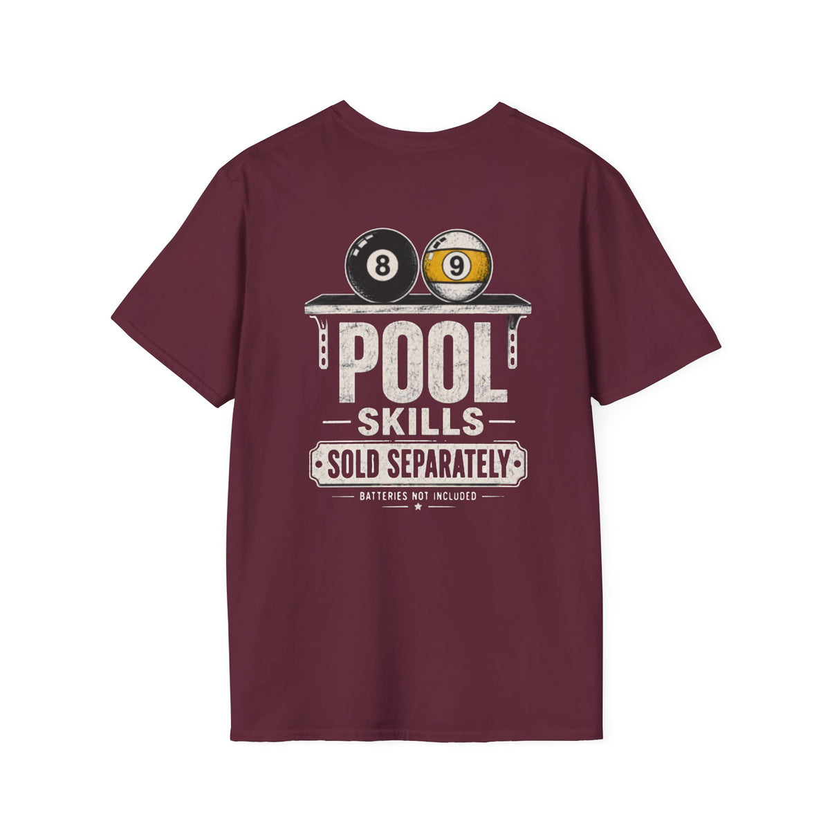 Pool Skills Sold Separately Billiards T-Shirt CCS-CST-001
