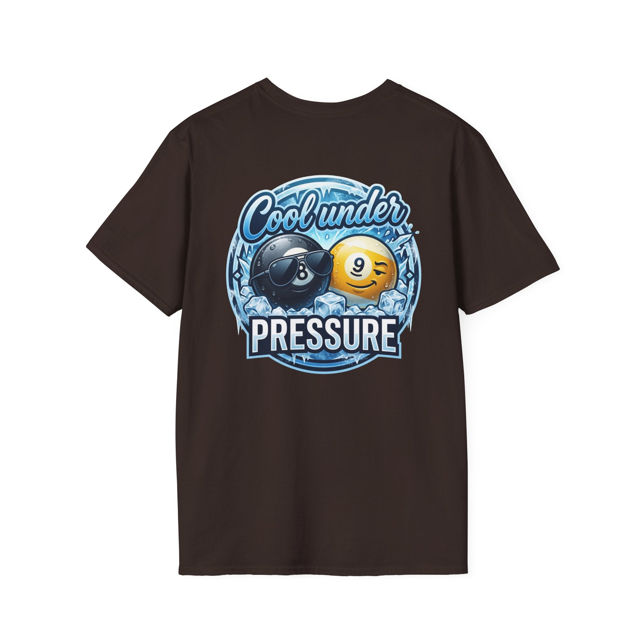 Cool Under Pressure Billiards T-Shirt | Ice Cold 8 Ball & 9 Ball Pool Player Graphic Tee | Front & Back Print