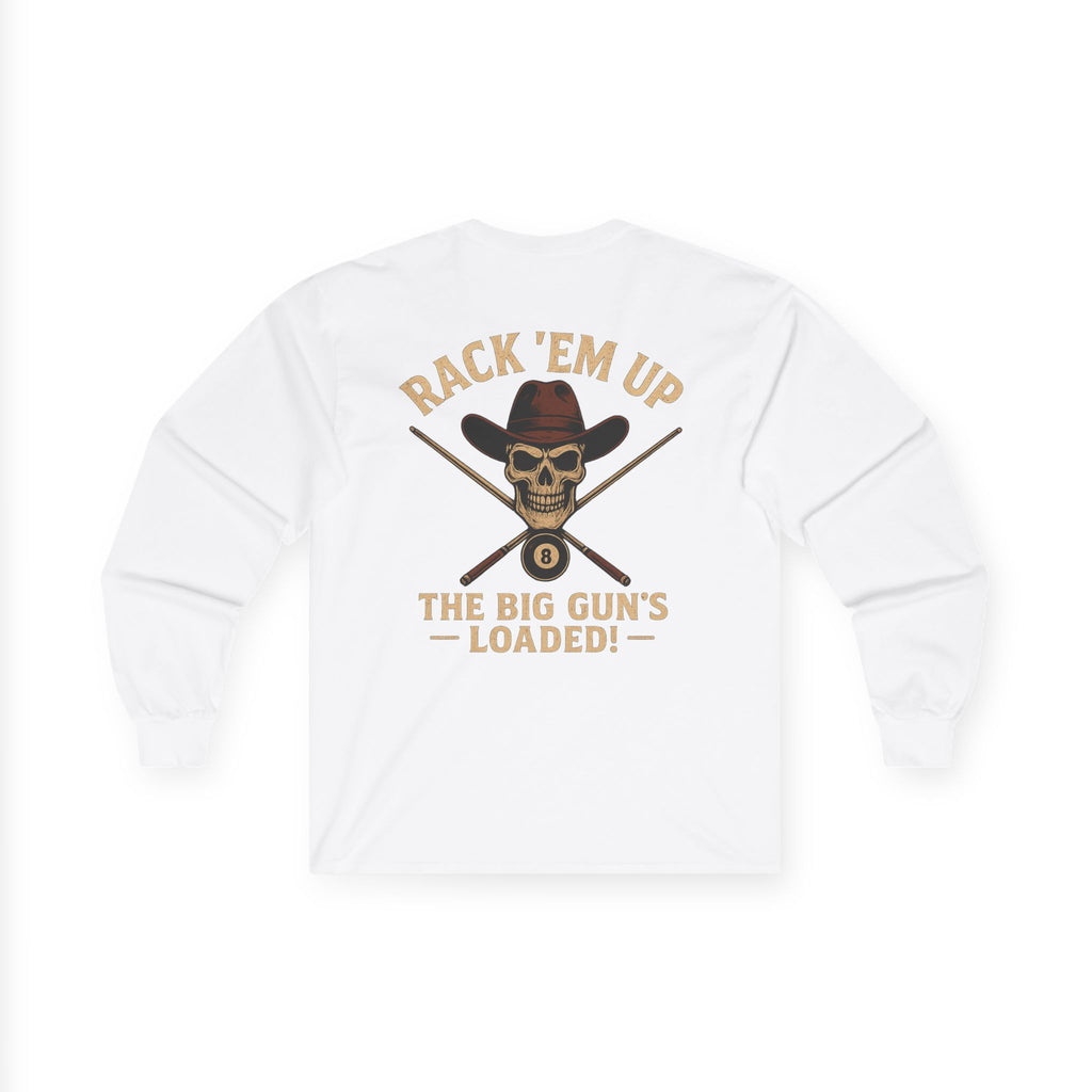 The Big Gun's Loaded Long Sleeve Tee