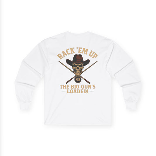 The Big Gun's Loaded Gildan Long Sleeve Tee