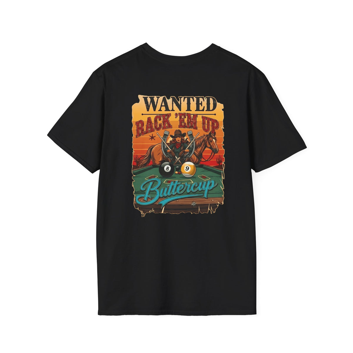 Rack 'Em Up Buttercup Cowboy Billiards T-Shirt | Funny Western Pool Player Graphic Tee | Front & Back Print