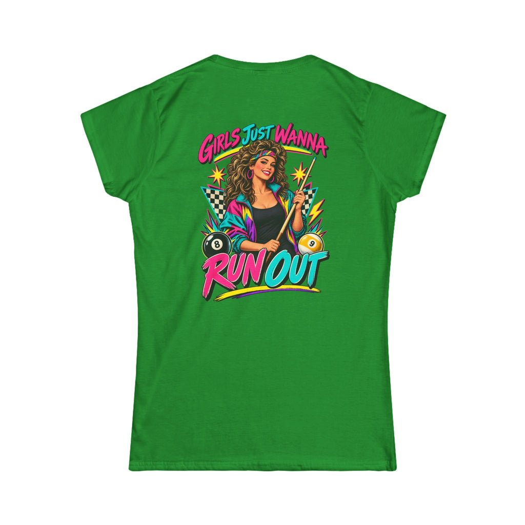 Girls Just Wanna Run Out – Women’s Billiards T-Shirt – Pool Player Tee
