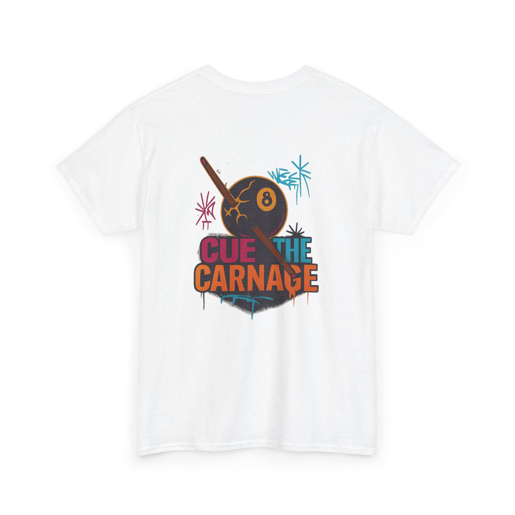 Cue the Carnage Billiards Tee